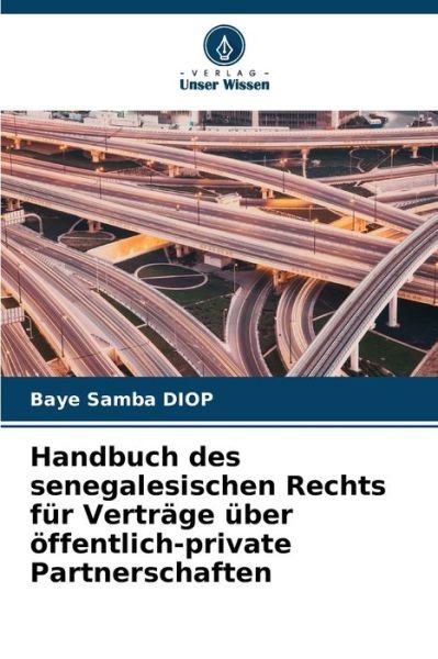 Cover for Baye Samba Diop · Handbuch des senegalesischen Rechts für Verträge über öffentlich-private Partnerschaften (Paperback Book) (2023)