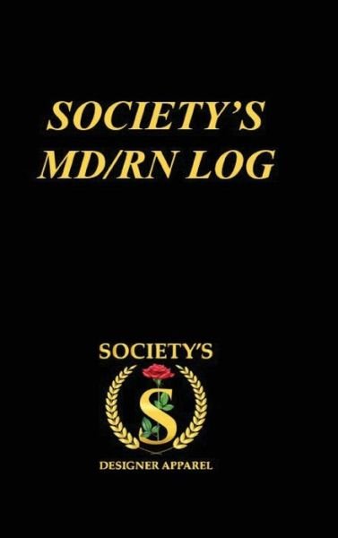 Cover for Mike Williams · Society?s MD/RN LOG (Hardcover Book) (2021)