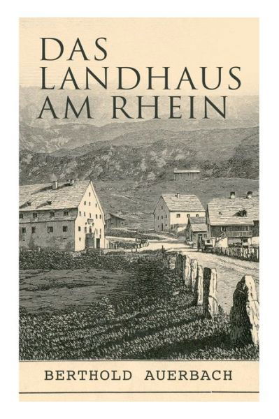 Cover for Berthold Auerbach · Das Landhaus am Rhein (Paperback Bog) (2018)