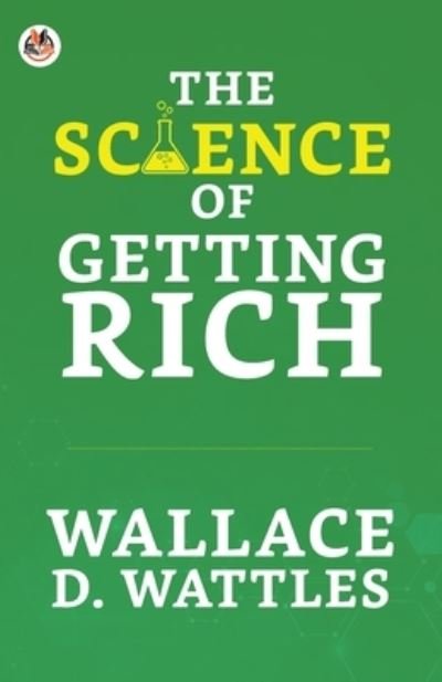 Cover for Wallace D Wattles · The Science of Getting Rich (Taschenbuch) (2021)