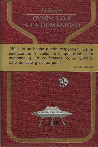 Cover for Juan Jose Benitez · Ovnis, S.O.S. a la humanidad (Book) [2. edition] (1976)