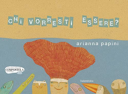 Cover for Arianna Papini · Chi Vorresti Essere? Ediz. A Colori (Book)