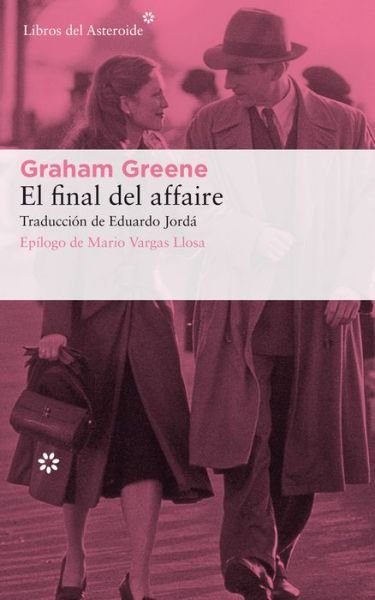 Cover for Graham Greene · El final del affaire (Paperback Bog) (2021)