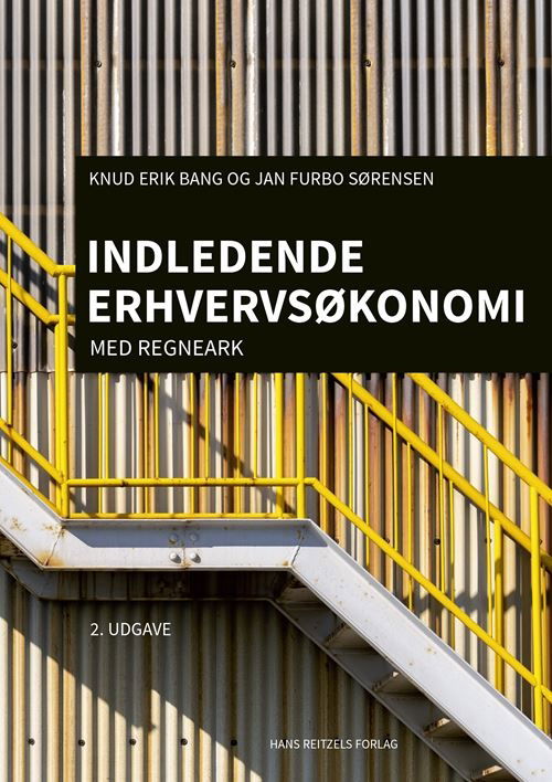 Cover for Knud Erik Bang; Jan Furbo Sørensen · Indledende erhvervsøkonomi (Sewn Spine Book) [2e uitgave] (2021)