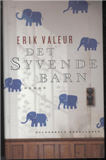 Cover for Erik Valeur · Det syvende barn (Bound Book) [1st edition] [Indbundet] (2011)