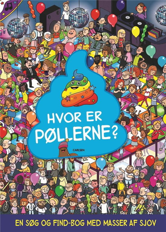 Hvor er pøllerne? - . - Bøger - CARLSEN - 9788711912805 - 4. juni 2019