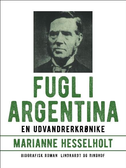 Cover for Marianne Hesselholt · &quot;Fugl i Danmark&quot;, &quot;Fugl i Argentina&quot;: Fugl i Argentina (Sewn Spine Book) [1st edition] (2018)