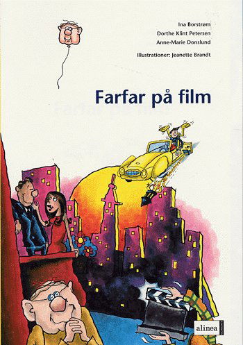 Cover for Ina Borstrøm, Dorthe Klint Petersen, Anne-Marie Donslund · Fri læsning En tur til månen: Den første læsning, Farfar på film (Sewn Spine Book) [1º edição] (2005)