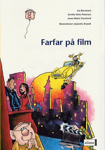 Cover for Ina Borstrøm, Dorthe Klint Petersen, Anne-Marie Donslund · Fri læsning En tur til månen: Den første læsning, Farfar på film (Poketbok) [1:a utgåva] (2005)