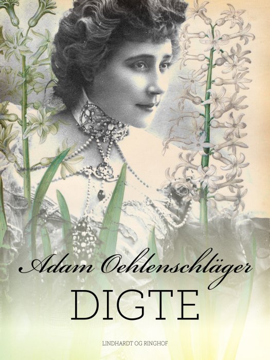 Cover for Adam Oehlenschläger · Digte (Sewn Spine Book) [1º edição] (2019)