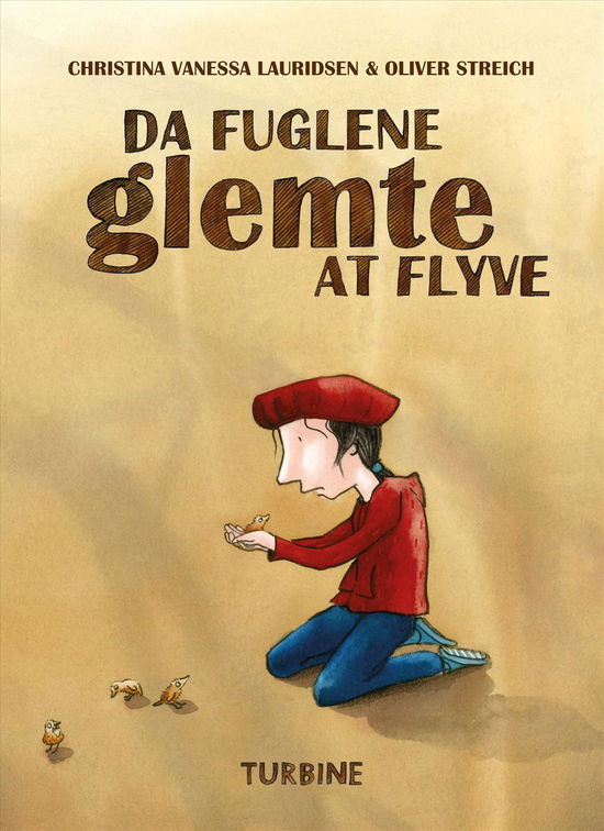 Cover for Christina Vanessa Lauridsen · Da fuglene glemte at flyve (Hardcover Book) [1. wydanie] (2016)