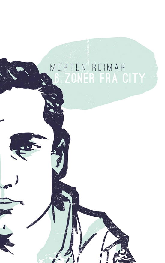 Cover for Morten Reimar · Seks zoner fra City (Paperback Bog) (2017)