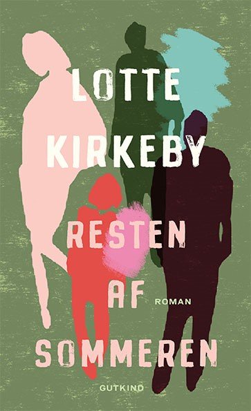 Cover for Lotte Kirkeby · Resten af sommeren (Sewn Spine Book) [1.º edición] (2024)