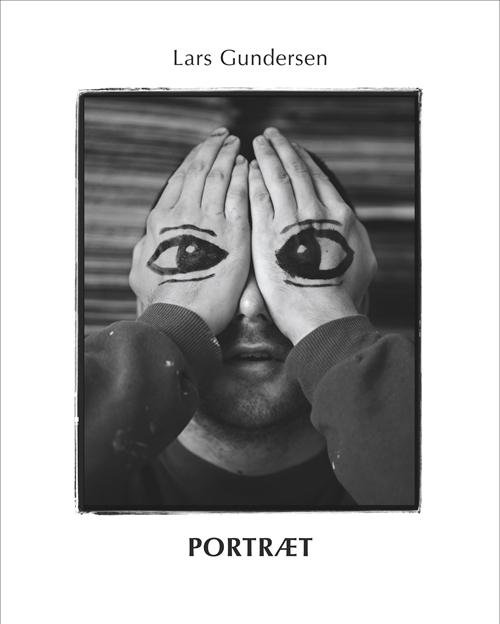 Cover for Lars Gundersen · Portræt (Sewn Spine Book) [1.º edición] (2016)
