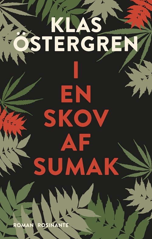 I en skov af sumak - Klas Östergren - Böcker - Rosinante - 9788763856805 - 26 april 2019