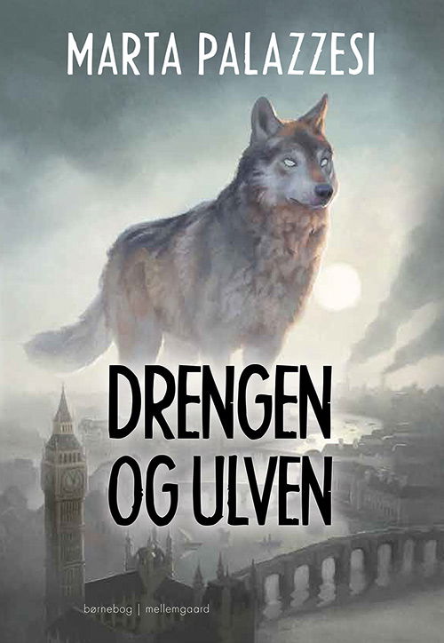 Cover for Marta Palazzesi · Drengen og ulven (Sewn Spine Book) [1st edition] (2020)