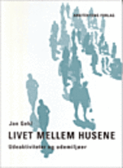 Cover for Jan Gehl · Livet mellem husene (Hæftet bog) [5. udgave] (2003)