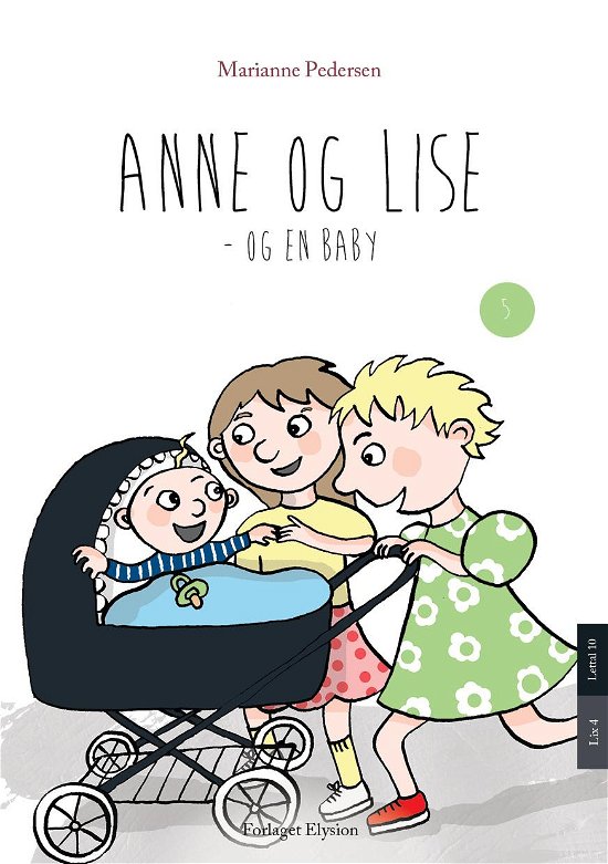 Cover for Marianne Pedersen · Anne og Lise 5: Anne og Lise - og en baby (Sewn Spine Book) [1º edição] (2015)