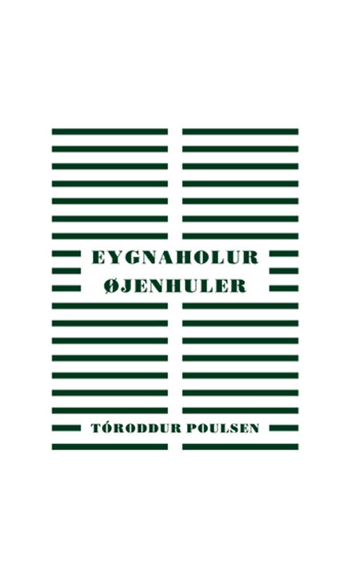 Cover for Tóroddur Poulsen · Eygnaholur / Øjenhuler (Sewn Spine Book) [1st edition] (2010)