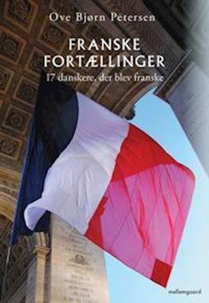 Cover for Ove Bjørn Petersen · Franske fortællinger (Hæftet bog) (2001)