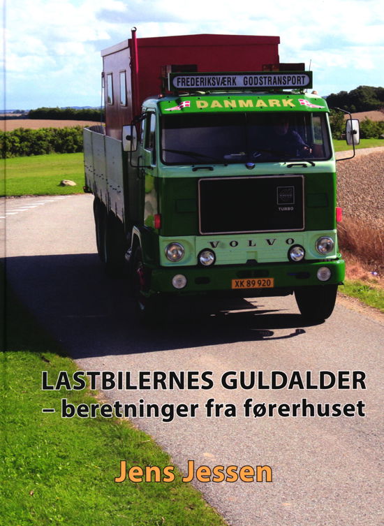 Lastbilernes guldalder - Jens Jessen - Bøger - Veterania - 9788797123805 - 28. juni 2019