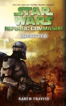 Cover for Karen Traviss · Identita. Star Wars. Republic Commando (Buch)