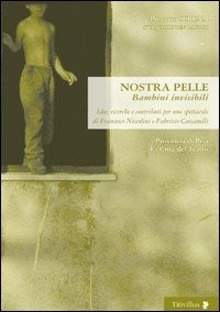 Cover for Aa.Vv. · Nostra Pelle. Bambini Invisibili (Book)