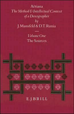 Cover for David T. Runia · Aetiana: the Method and Intellectual Context of a Doxographer : the Sources (Philosophia Antiqua) (Hardcover Book) (1996)