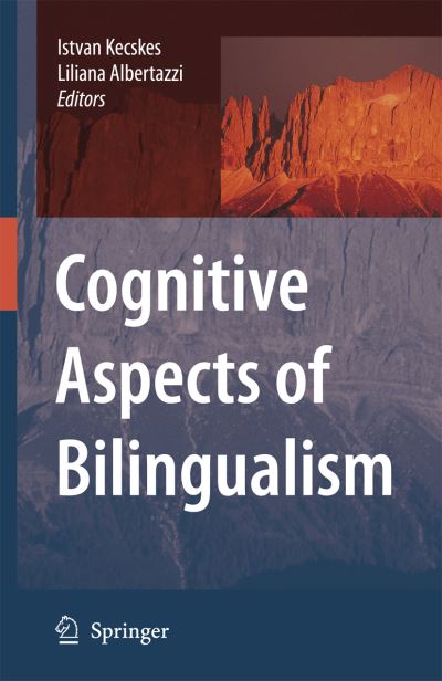 Cover for Istvan Kecskes · Cognitive Aspects of Bilingualism (Paperback Book) [Softcover reprint of hardcover 1st ed. 2007 edition] (2010)