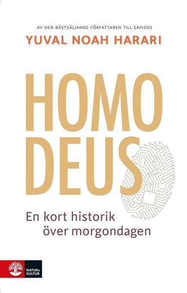 Cover for Yuval Noah Harari · Homo Deus : en kort historik över morgondagen (ePUB) (2017)
