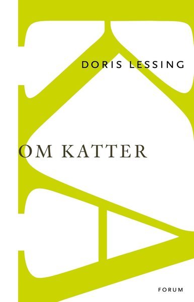 Om katter - Doris Lessing - Böcker - Bokförlaget Forum - 9789137500805 - 11 februari 2016