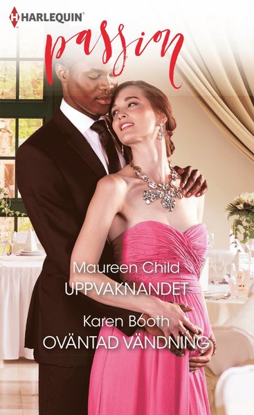 Cover for Karen Booth · Passion: Uppvaknandet ; Oväntad vändning (Book) (2018)