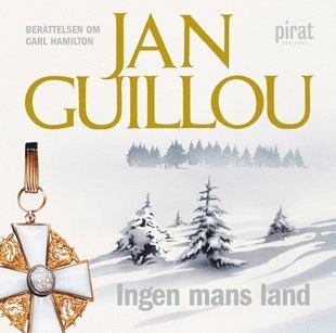 Cover for Jan Guillou · Carl Hamilton: Ingen mans land (Lydbog (MP3)) (2006)