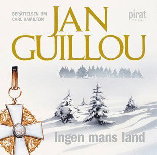 Cover for Jan Guillou · Carl Hamilton: Ingen mans land (Hörbuch (MP3)) (2006)