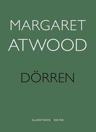 Dörren - Margaret Atwood - Bøker - Ellerströms förlag - 9789172473805 - 6. september 2014