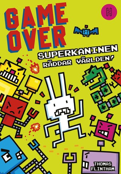 Cover for Thomas Flintham · Superkaninen räddar världen! (Bound Book) (2022)