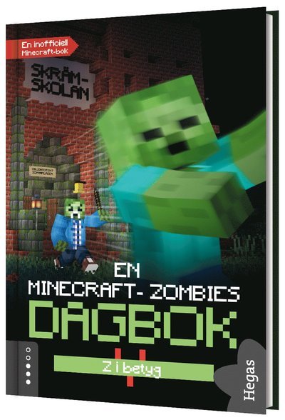 Cover for Zack Zombie · En Minecraft-zombies dagbok: Z i betyg (Gebundesens Buch) (2021)