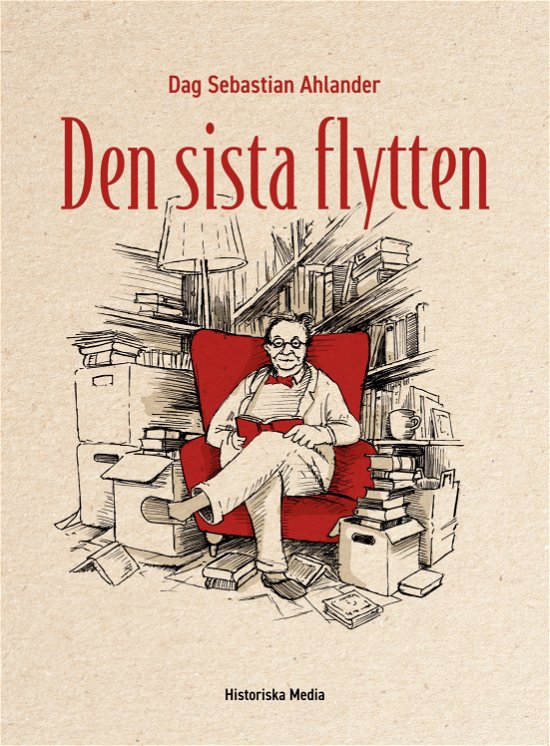 Cover for Dag Sebastian Ahlander · Den sista flytten (Gebundesens Buch) (2024)