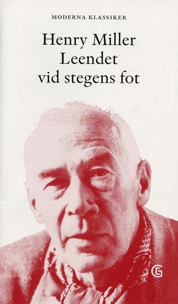 Cover for Henry Miller · Moderna klassiker: Leendet vid stegens fot (Gebundesens Buch) (2007)
