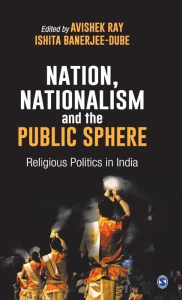Cover for Nation, Nationalism and the Public Sphere: Religious Politics in India (Gebundenes Buch) (2020)