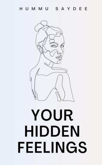 Cover for Hummu Saydee · Your Hidden Feelings. (Book) (2023)