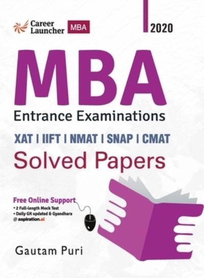 Cover for Gautam Puri · MBA 2020-21 Solved Papers (Xat|Iift|Nmat|Snap|Cmat) (Paperback Book) (2020)