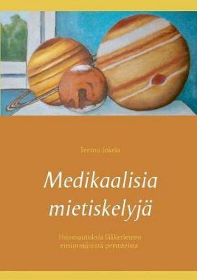 Cover for Jokela · Medikaalisia mietiskelyjä (Buch) (2017)