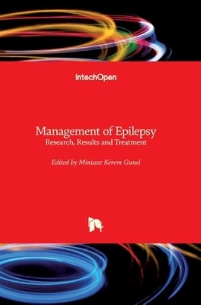 Cover for Mintaze Kerem Gunel · Management of Epilepsy: Research, Results and Treatment (Hardcover Book) (2011)