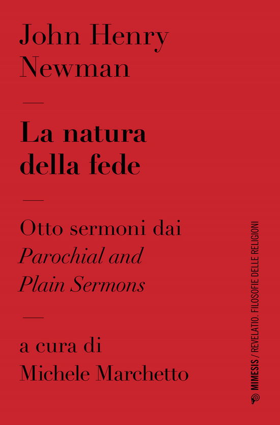 Cover for Newman John Henry · La Natura Della Fede. Otto Sermoni Dai Parochial And Plain Sermons (Book)