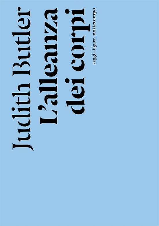 Cover for Judith Butler · L' Alleanza Dei Corpi. Note Per Una Teoria Performativa Dell'azione Collettiva (Bog)