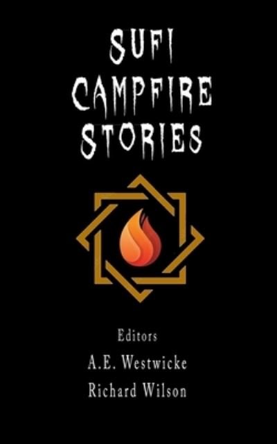 Westwicke AE Westwicke · Sufi Campfire Stories: A Lighthearted Look at Seekers on the Path (Paperback Bog) (2024)