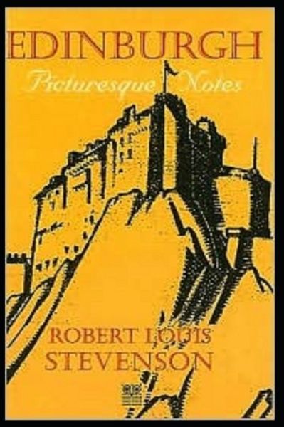 Cover for Robert Louis Stevenson · Edinburgh Picturesque Notes (Paperback Book) (2022)