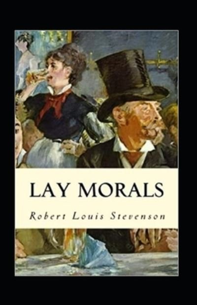 Cover for Robert Louis Stevenson · Lay Morals Illustrated (Paperback Book) (2022)