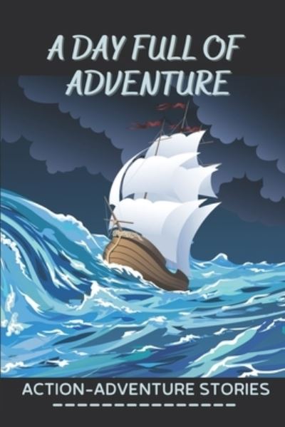 Cover for Omer Brissett · A Day Full Of Adventure (Paperback Book) (2021)